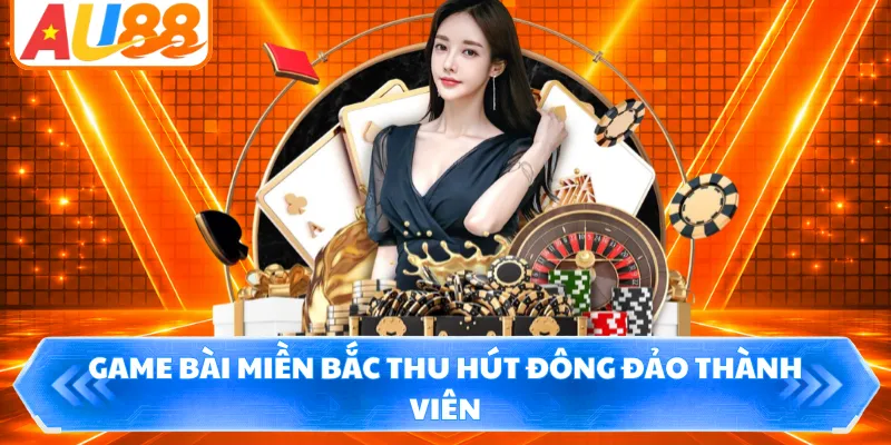 Game bài miền Bắc thu hút đông đảo thành viên