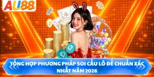 Tổng Hợp Phương Pháp Soi Cầu Lô Đề Chuẩn Xác Nhất Năm 2026